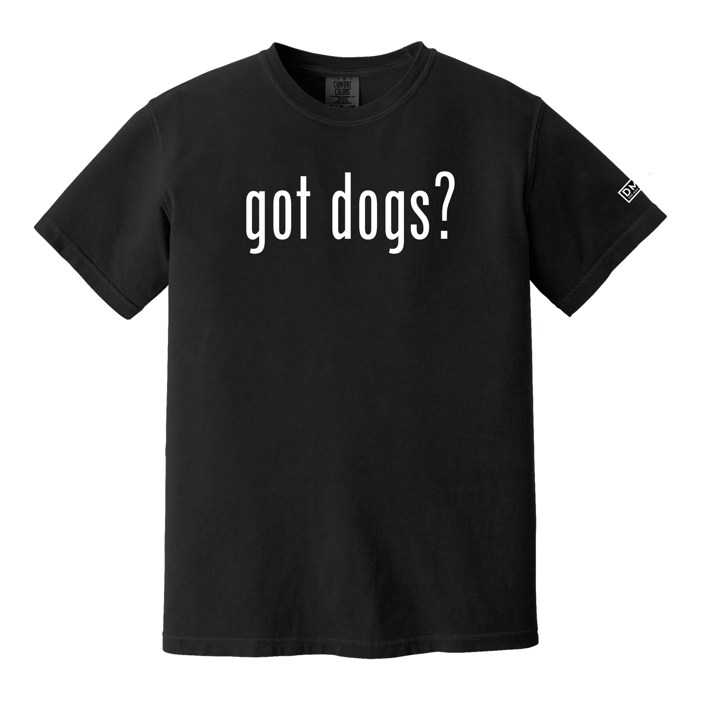 Got Dogs? - Heavyweight Tee