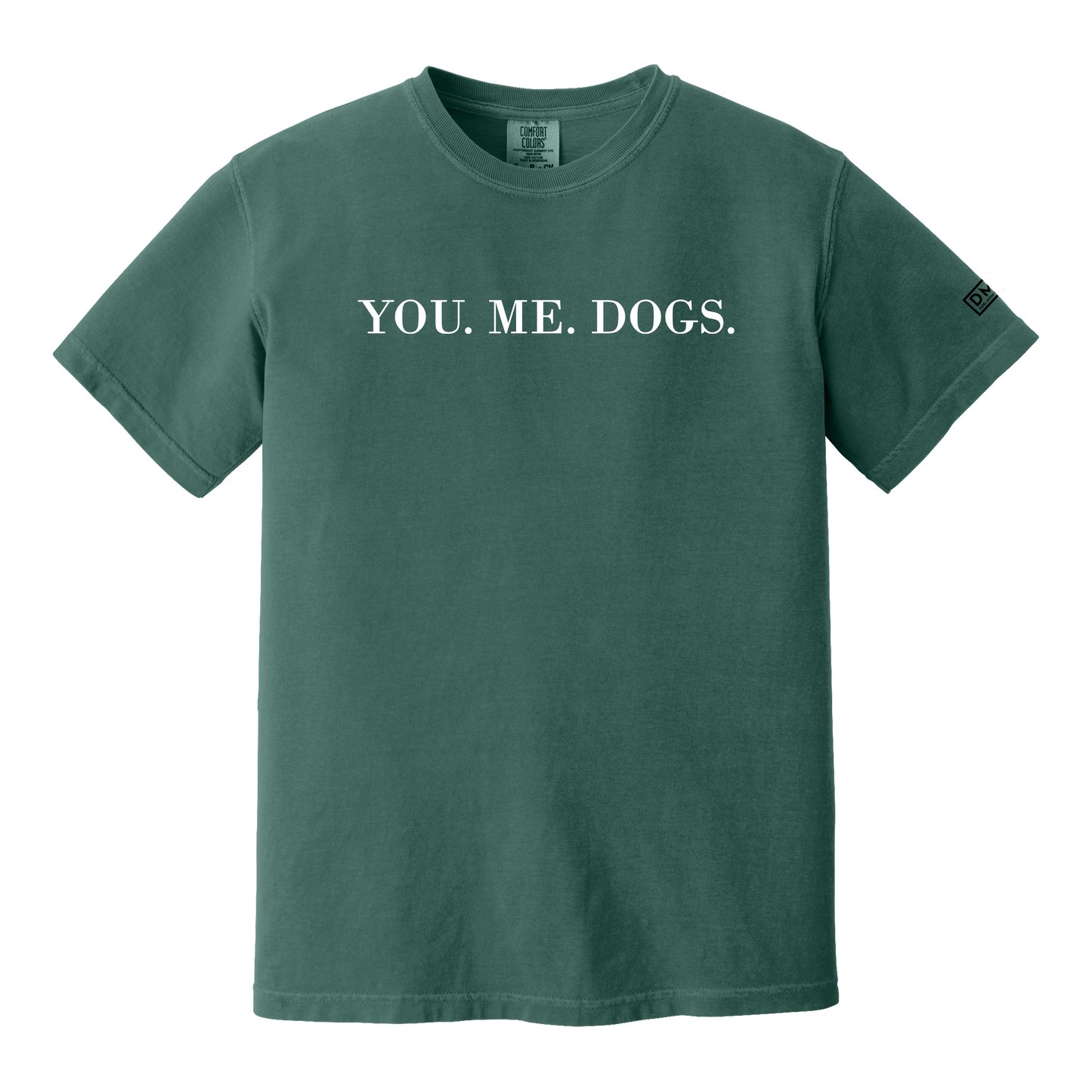 You. Me. Dogs. - Heavyweight Tee