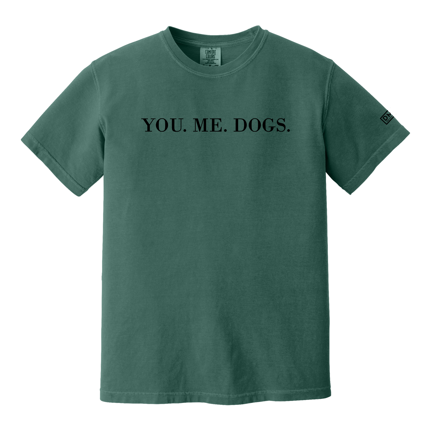 You. Me. Dogs. - Heavyweight Tee