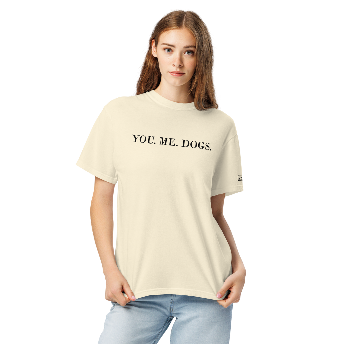 You. Me. Dogs. - Heavyweight Tee