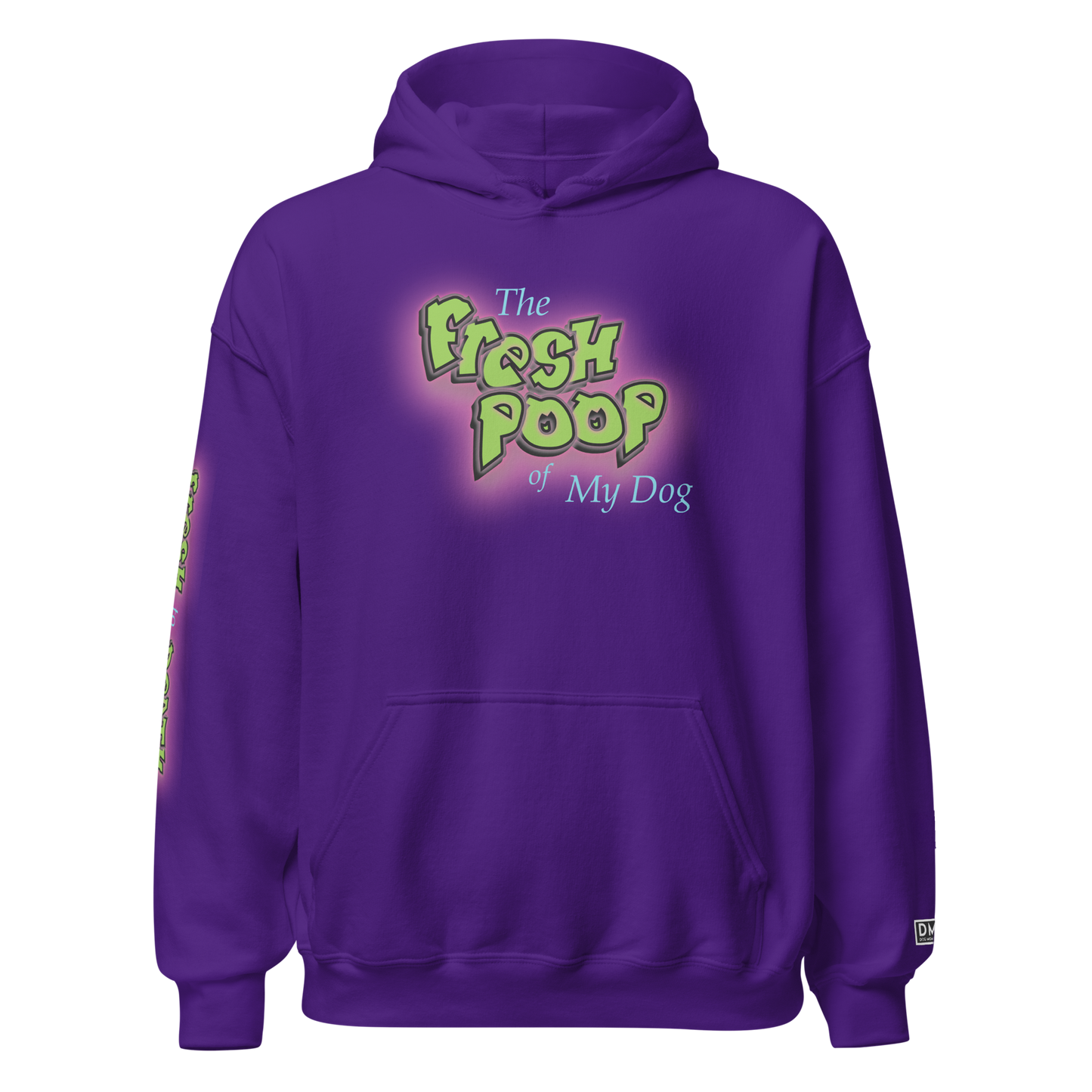 The Fresh Poop of My Dog - Hoodie