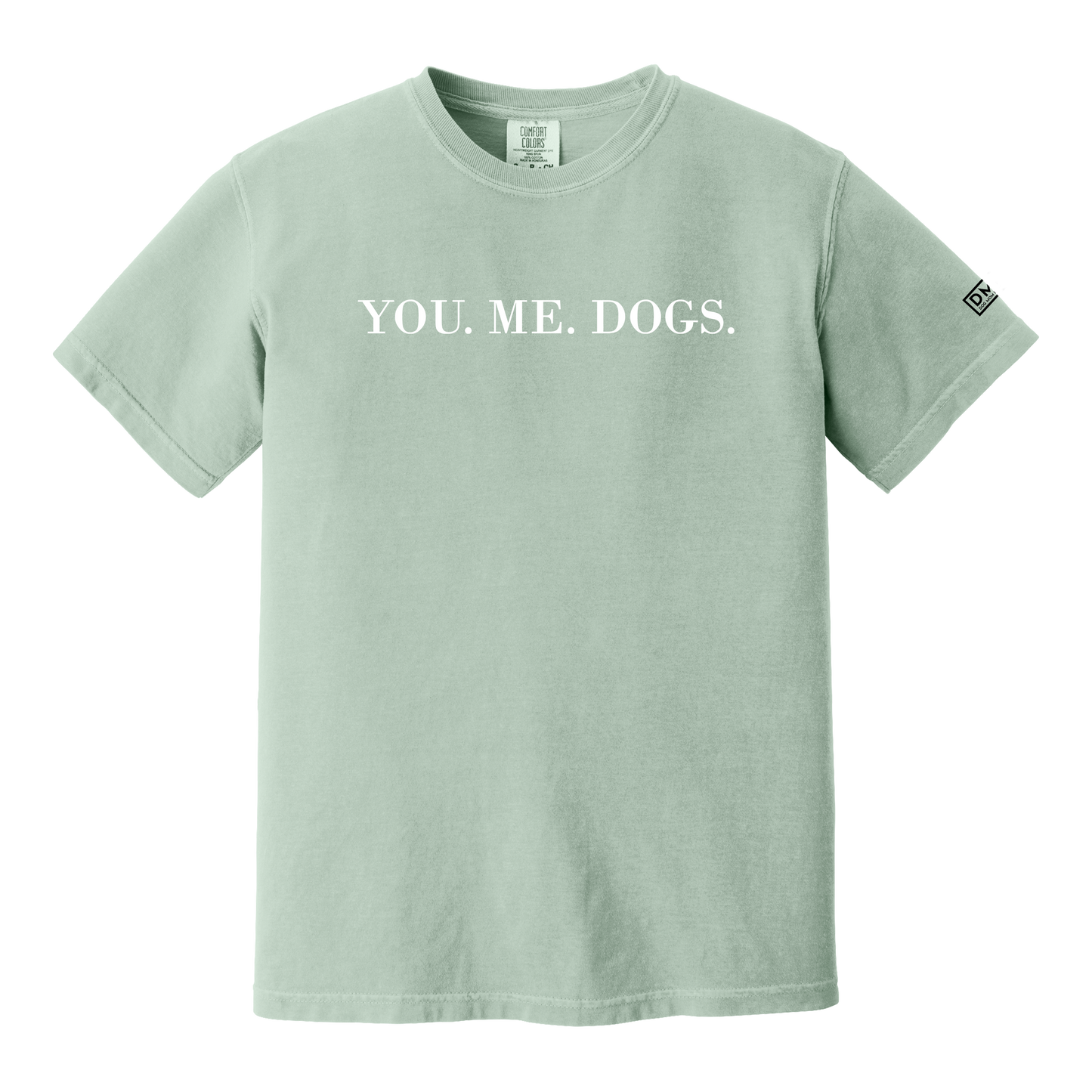 You. Me. Dogs. - Heavyweight Tee