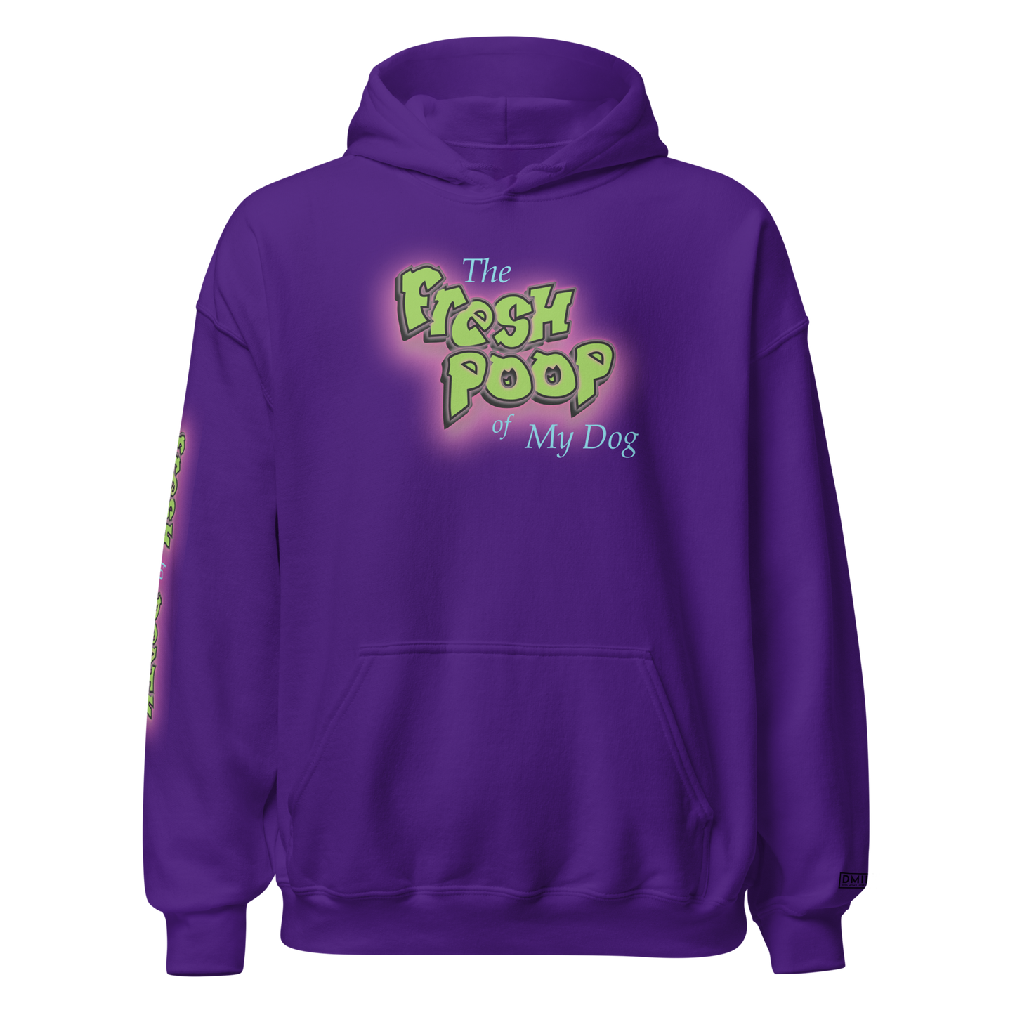 The Fresh Poop of My Dog - Hoodie